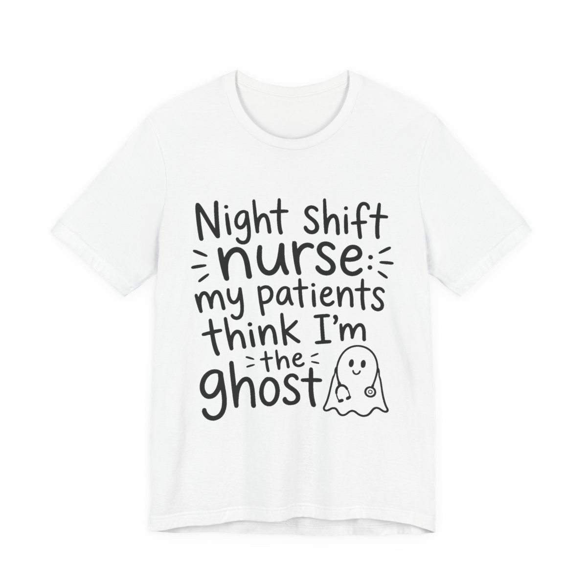 Night Shift Nurse Ghost printed on a white heavyweight tee