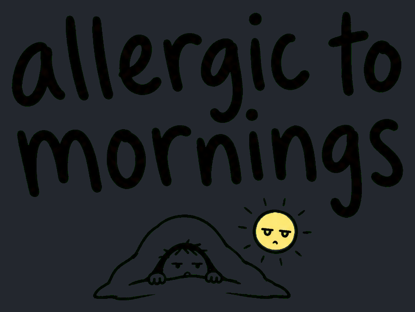 Close-up of the Allergic to Mornings artwork