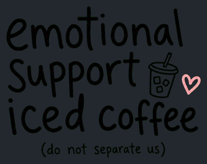 Close-up of the Emotional Support Iced Coffee artwork