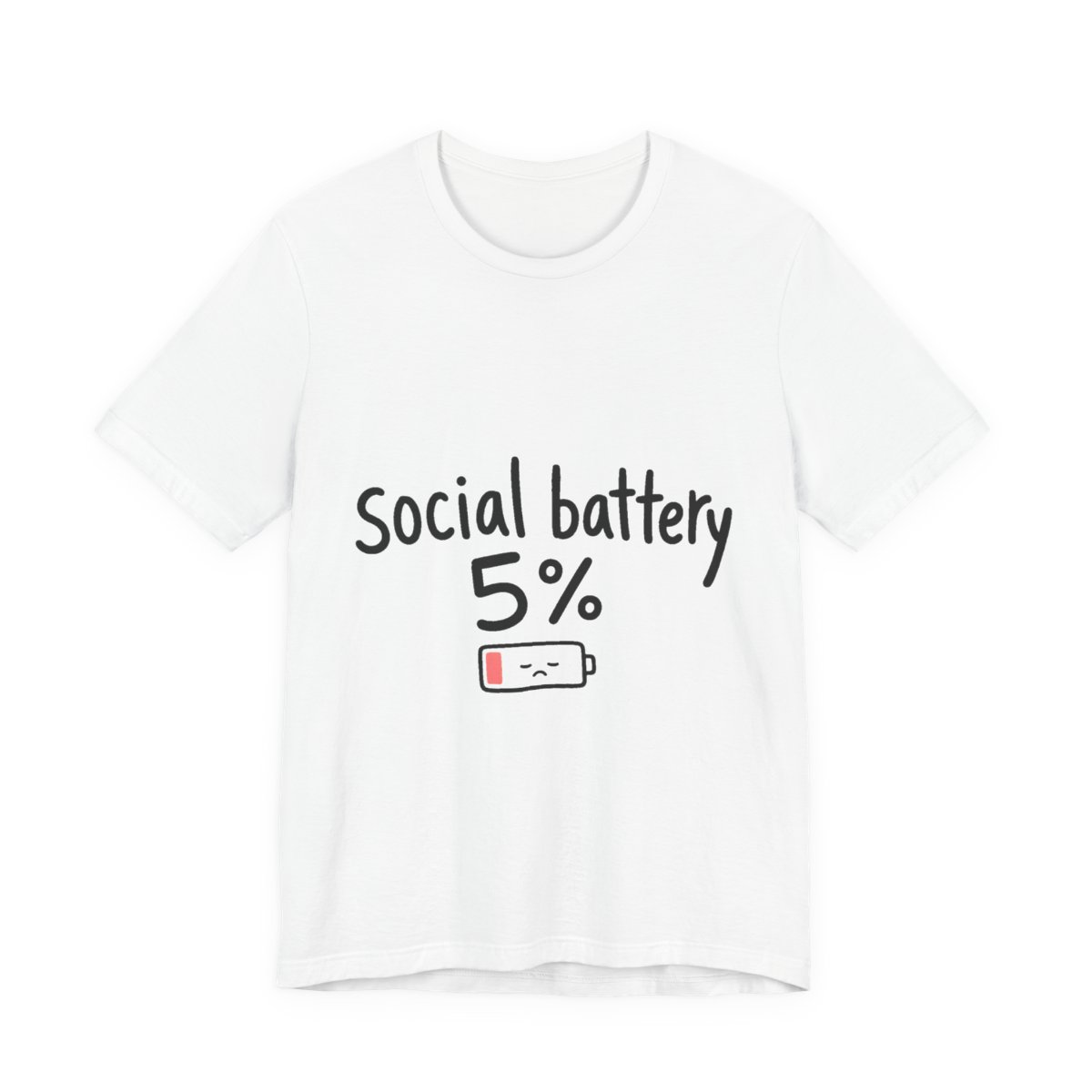 Social Battery 5% printed on a white heavyweight tee, front view